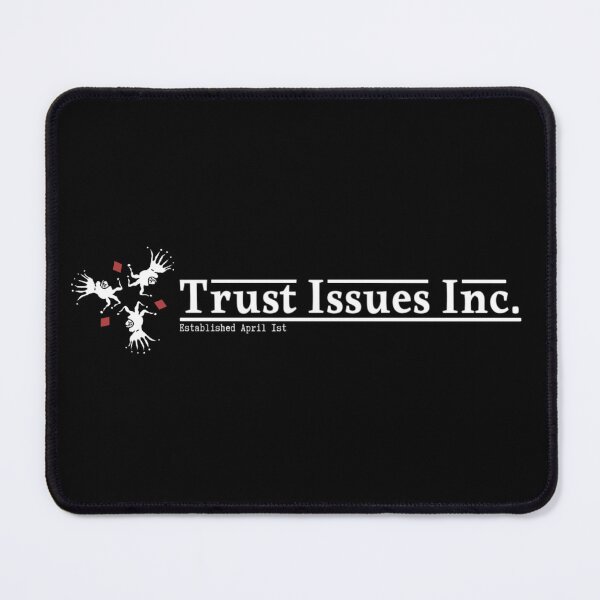 Item preview, Trust Issues Inc. designed and sold by DJava-ArtO.