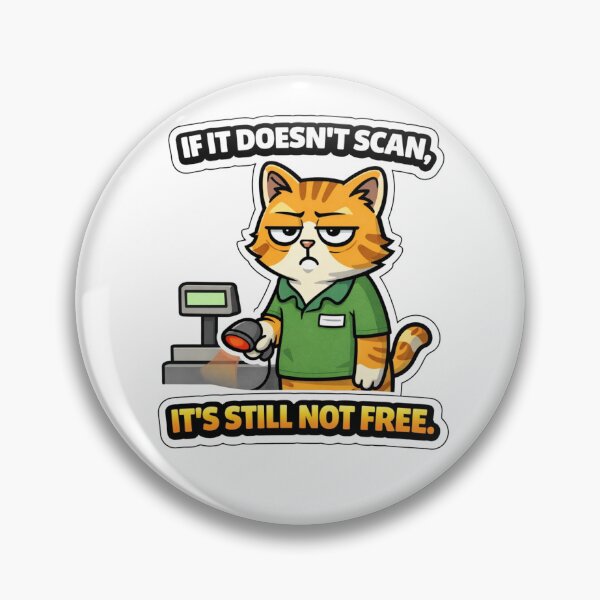 Item preview, If It Doesn’t Scan, It’s Still Not Free. — Cashier Cat Sticker designed and sold by Gentlestate.