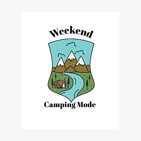 Item preview, Weekend Camping Mode designed and sold by SarcasticTeez.