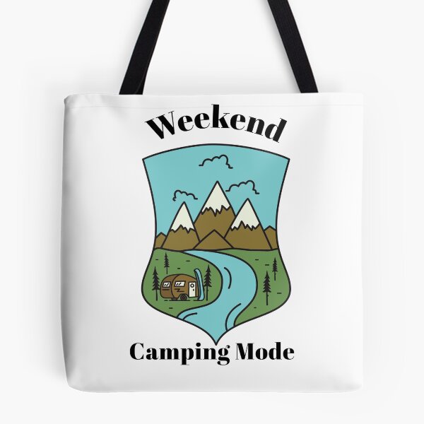 Item preview, Weekend Camping Mode designed and sold by SarcasticTeez.