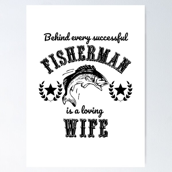 Item preview, Funny Fisherman Gift Loving Wife Fishing Quote designed and sold by DesignsVault.
