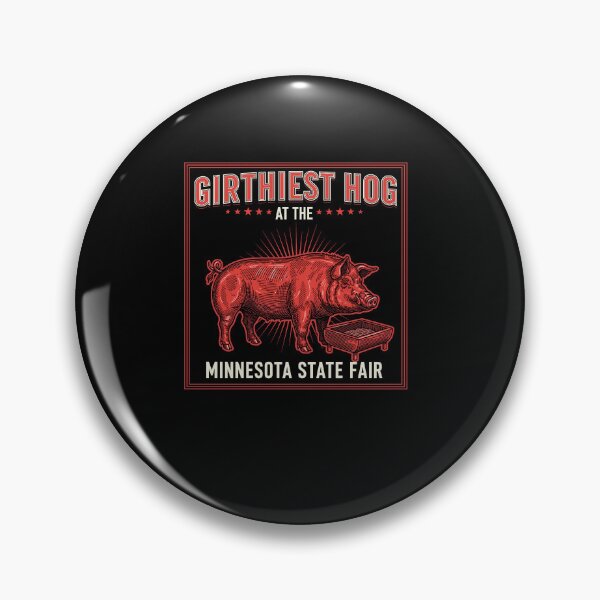 Item preview, Girthiest Hog at The Minnesota State Fair Funny Pig designed and sold by Dressed For  Duty.