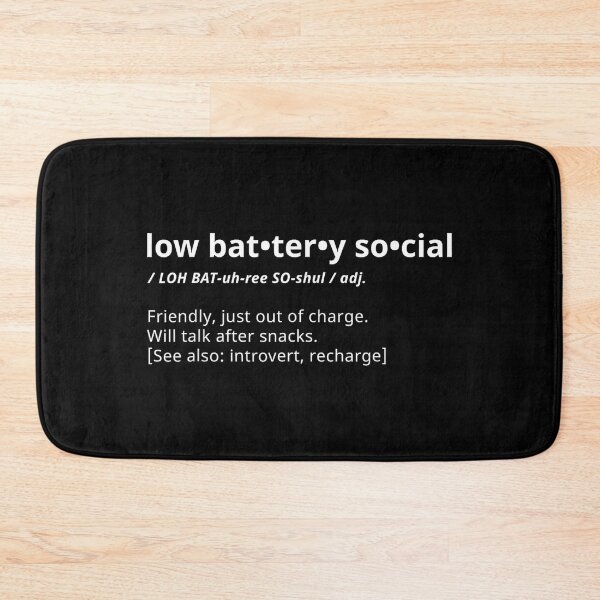 Item preview, Low Battery Social Definition - Introvert Recharge designed and sold by JohnVBurks.