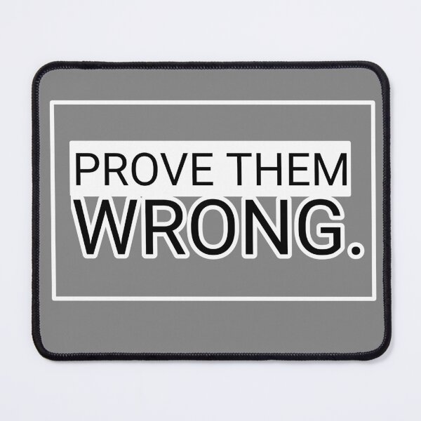 Item preview, Prove Them Wrong - Bold Minimalist Motivational Quote designed and sold by Nanadestudio.