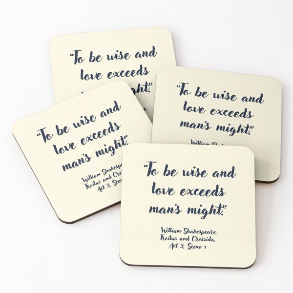 Item preview, Savage Shakespeare Quote from Troilus and Cressida designed and sold by CharlottePlaceArt.