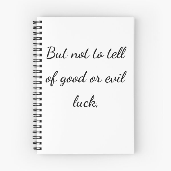Item preview, "But not to tell of good or evil luck," - handwriting black designed and sold by ariksworld.
