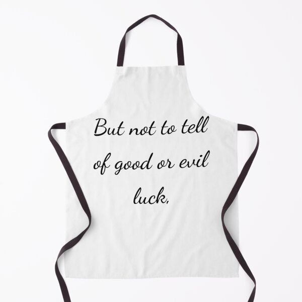 Item preview, "But not to tell of good or evil luck," - handwriting black designed and sold by ariksworld.