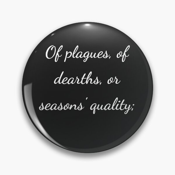 Item preview, "Of plagues, of dearths, or seasons' quality;" - handwriting white designed and sold by ariksworld.
