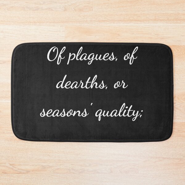 Item preview, "Of plagues, of dearths, or seasons' quality;" - handwriting white designed and sold by ariksworld.