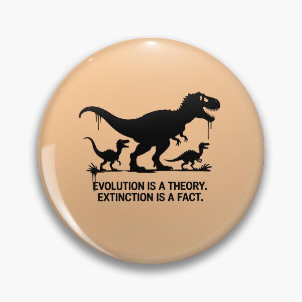 Item preview, Dinosaur - Evolution is a theory. Extinction is a fact designed and sold by 123ks.