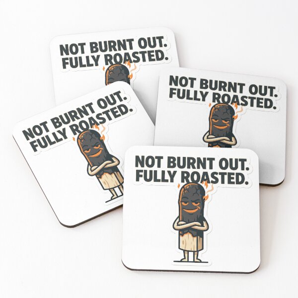 Item preview, Not Burnt Out Fully Roasted Sticker | Funny Sarcastic  Work Burnout Humor Sticker designed and sold by ChaosAndChill.