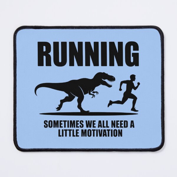 Item preview, RUNNING SOMETIMES WE ALL NEED A LITTLE MOTIVATION designed and sold by 123ks.