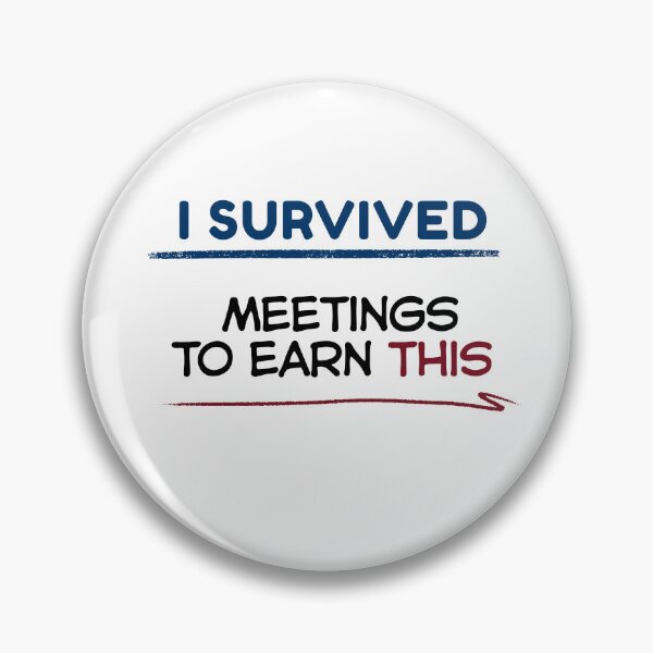 Item preview, Funny Retirement Quote I survived meetings to earn this designed and sold by TeeArtWorld.