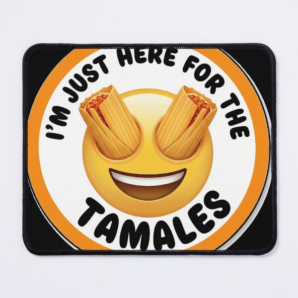 Item preview, Funny Tamales Lover - I'm Just Here For The Tamales - Candlemas Day designed and sold by Marie***2905.