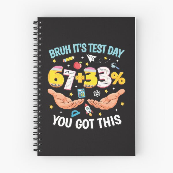 Item preview, Bruh It’s Test Day 67 33 You Got This Funny School Meme Design designed and sold by kiralynstration.