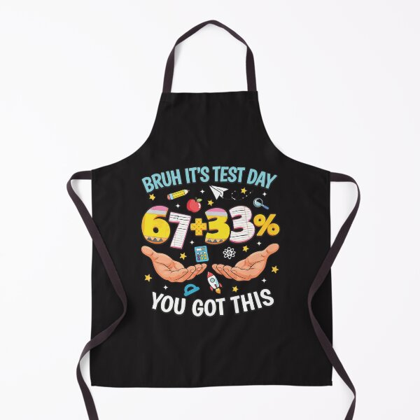 Item preview, Bruh It’s Test Day 67 33 You Got This Funny School Meme Design designed and sold by kiralynstration.