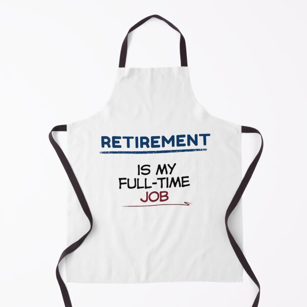 Item preview, Funny Retirement Quote Retirement is my full-time job designed and sold by TeeArtWorld.