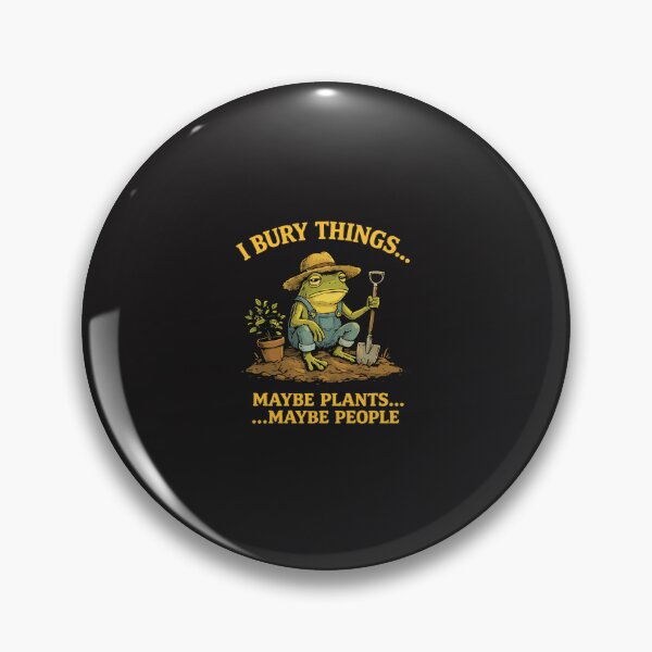 Item preview, I Bury Things Funny Frog Dark Humor Gardening Meme Design designed and sold by kiralynstration.