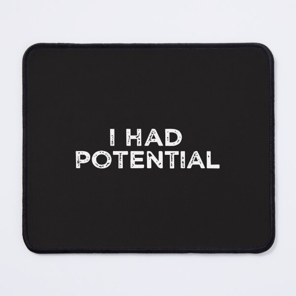 Item preview, i Had Potential Funny Physics Pun Teacher Student Nerd Humor Design designed and sold by kiralynstration.