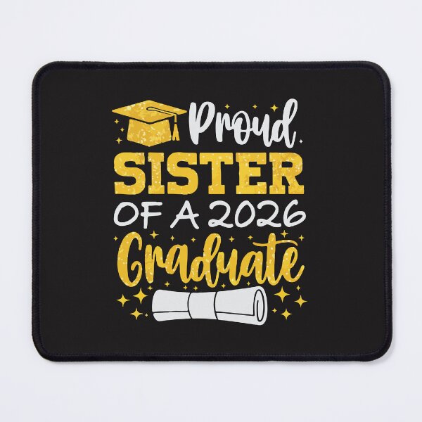 Item preview, Proud Sister of a 2026 Graduate Class of 2026 Graduation Design designed and sold by kiralynstration.