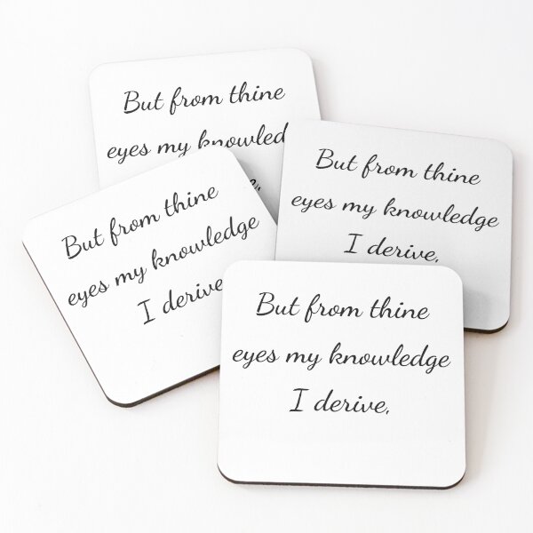 Item preview, "But from thine eyes my knowledge I derive," - handwriting black designed and sold by ariksworld.