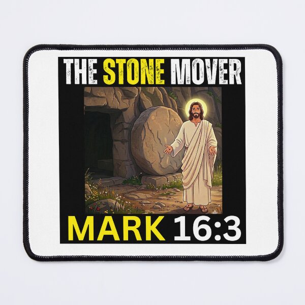 Item preview, THE STONE MOVER! JESUS | MARK 16:3 designed and sold by UnboundFull.
