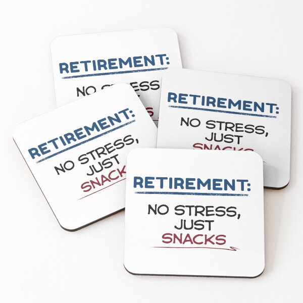 Item preview, Funny Retirement Quote Retirement: no stress, just snacks designed and sold by TeeArtWorld.