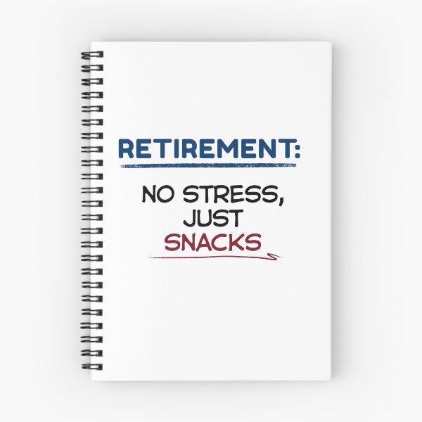 Item preview, Funny Retirement Quote Retirement: no stress, just snacks designed and sold by TeeArtWorld.