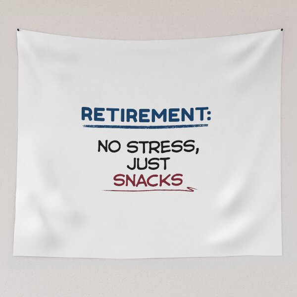 Item preview, Funny Retirement Quote Retirement: no stress, just snacks designed and sold by TeeArtWorld.
