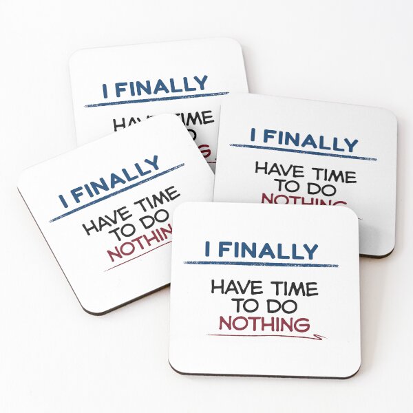 Item preview, Funny Retirement Quote I finally have time to do nothing designed and sold by TeeArtWorld.