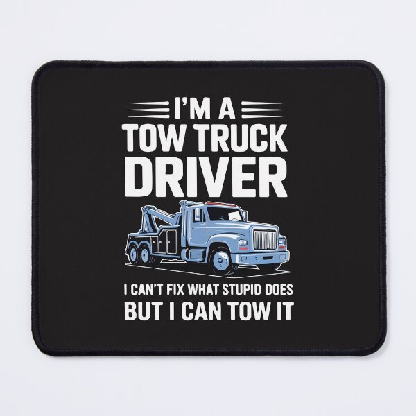 Item preview, Funny Tow Truck Driver Towing Humor Trucker Gift Design designed and sold by kiralynstration.