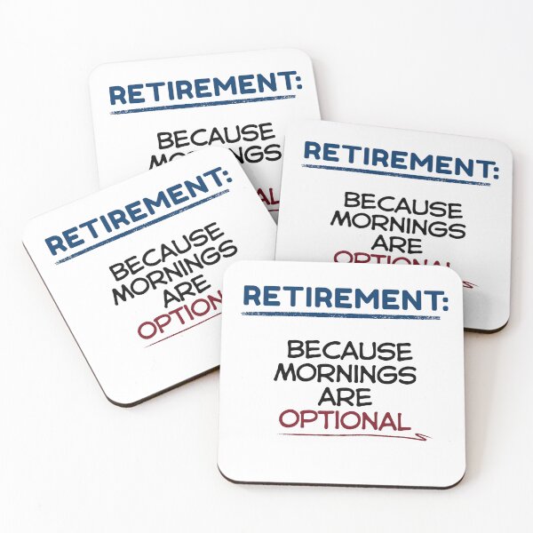 Item preview, Funny Retirement Quote Retirement: because mornings are optional designed and sold by TeeArtWorld.