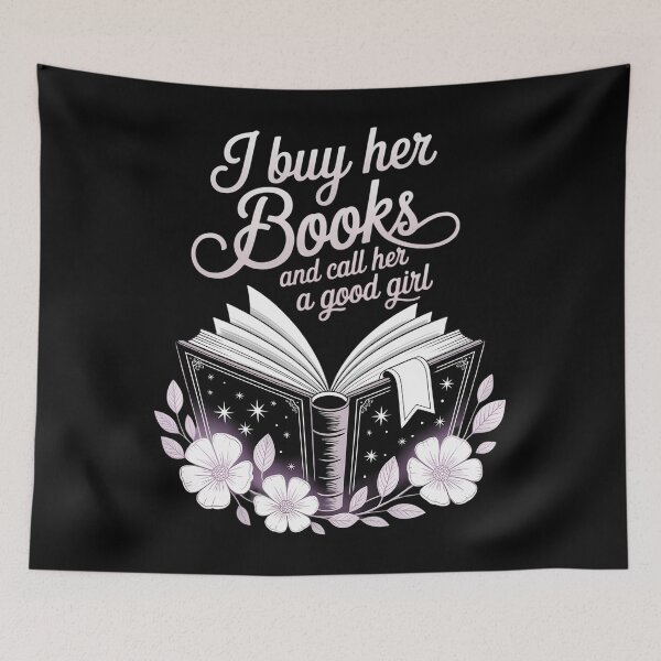 Item preview, I Buy Her Books And Call Her A Good Girl Dark Romance designed and sold by creatinkhavnica.