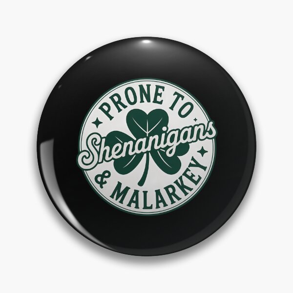 Item preview, Prone To Shenanigans and Malarkey St Patrick's Day designed and sold by VENOM0RIOT.