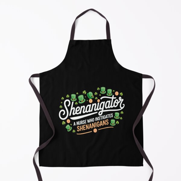 Item preview, St.Patrick's Shenanigator A Nurse Who Instigates Shenanigans designed and sold by RonnasJackson.