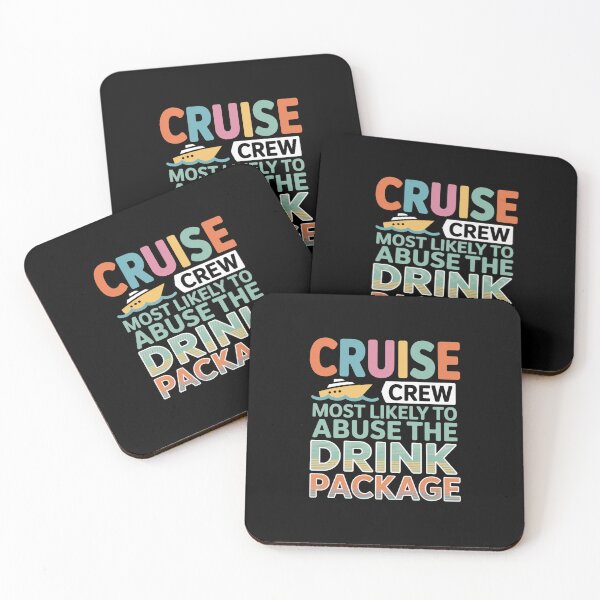Item preview, Most Likely To Abuse The Drink Package Cruise Crew Vacation designed and sold by RonnasJackson.