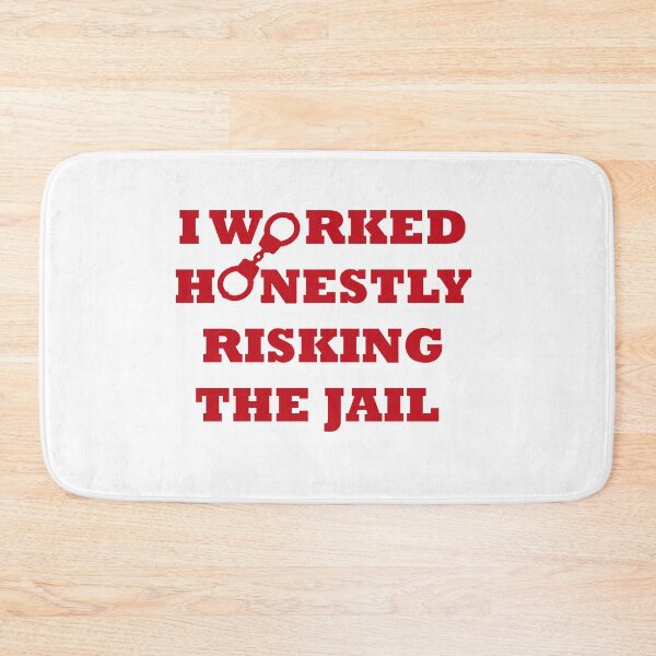 Item preview, I WORKED HONESTLY RISKING THE JAIL designed and sold by Say-Less-Studio.