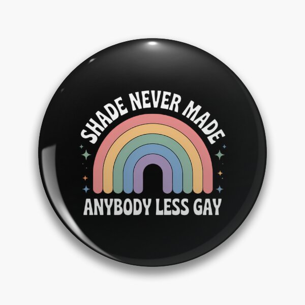 Item preview, Pride Month LGBT  Shade Never Made Anybody Less Gay designed and sold by papertaless.