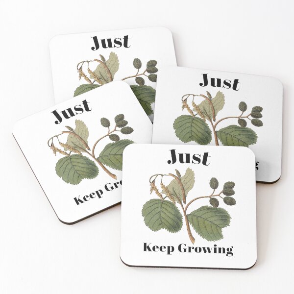 Item preview, Just Keep Growing designed and sold by SarcasticTeez.