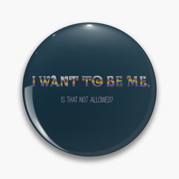 Item preview, I want to be me, is that not allowed? designed and sold by ellealsopaints.