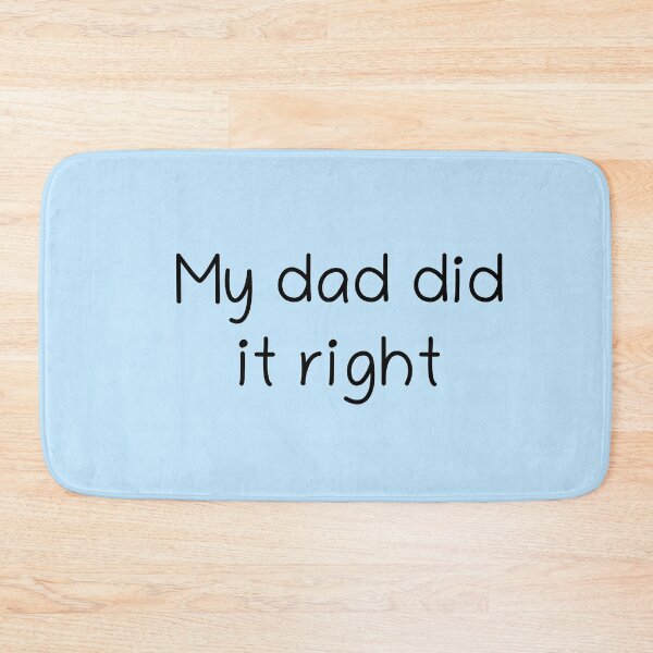 Item preview, My Dad Did It Right – Proud Father Appreciation Design | Raised Right Gift Shirt designed and sold by Creations by lyne.