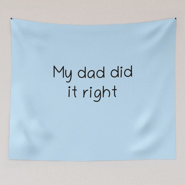 Item preview, My Dad Did It Right – Proud Father Appreciation Design | Raised Right Gift Shirt designed and sold by Creations by lyne.