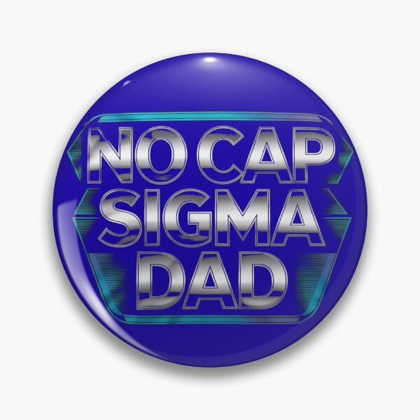 Item preview,  No Cap Sigma Dad  designed and sold by JaroCreates.