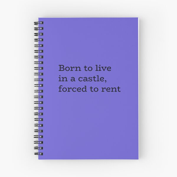 Item preview, Born to live in a castle, forced to rent designed and sold by hhells.