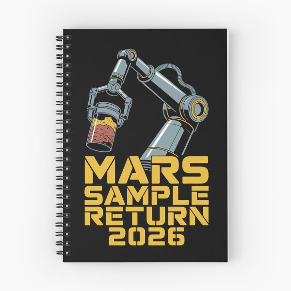 Item preview, Mars Sample Return 2026 — Robotic Claw Martian Rock Retrieval Science Tee V5 designed and sold by DarylWelsh2024.