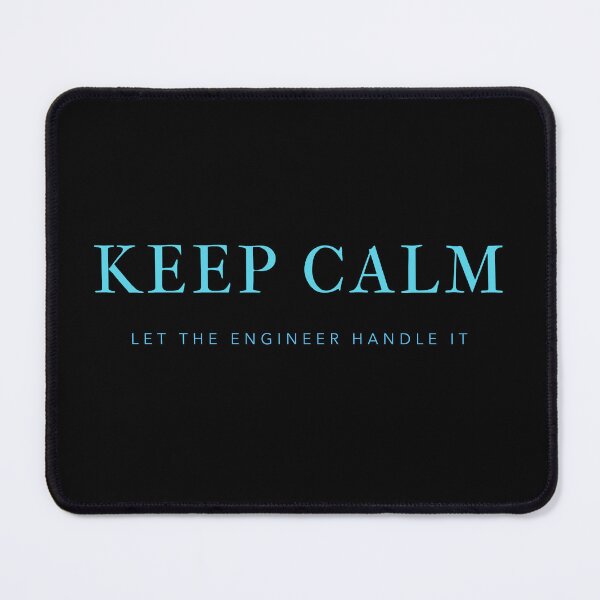 Item preview, Keep Calm and Let the Engineer Handle It designed and sold by GlimmerAura.