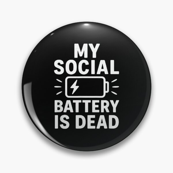 Item preview, My Social Battery Is Dead Funny Introvert Quote designed and sold by JohnVBurks.