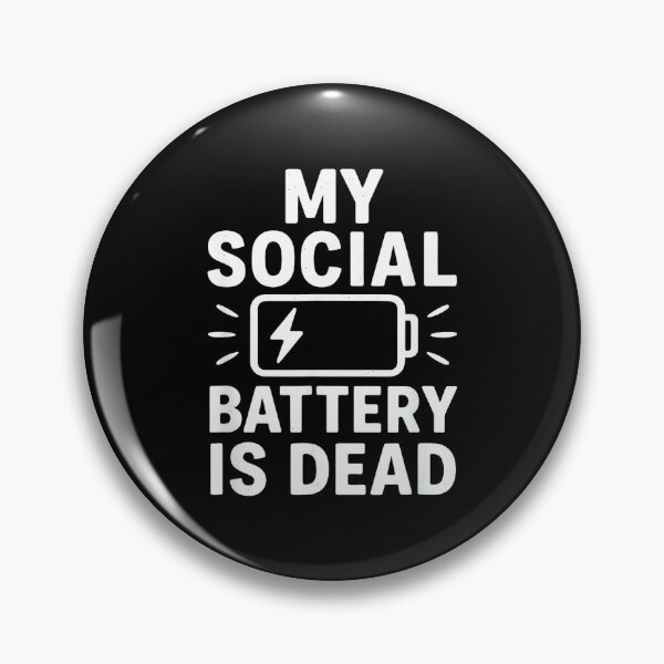 Item preview, My Social Battery Is Dead Funny Introvert Quote designed and sold by JohnVBurks.