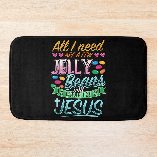 Item preview, All I Need Are A Few Jelly Beans And A Whole Lot Of Jesus designed and sold by stellarofsea.
