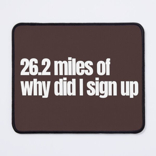 Item preview, 26.2 miles of why did I sign up designed and sold by hhells.